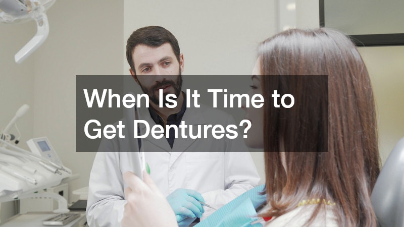 When Is It Time to Get Dentures?